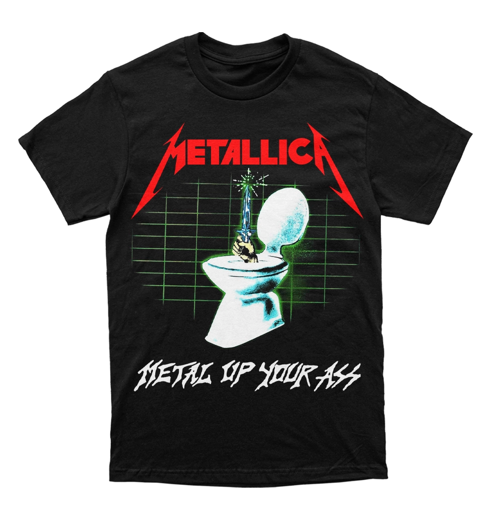 Polera Metallica - Metal up your Ass